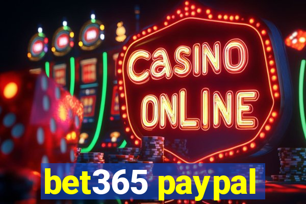 bet365 paypal